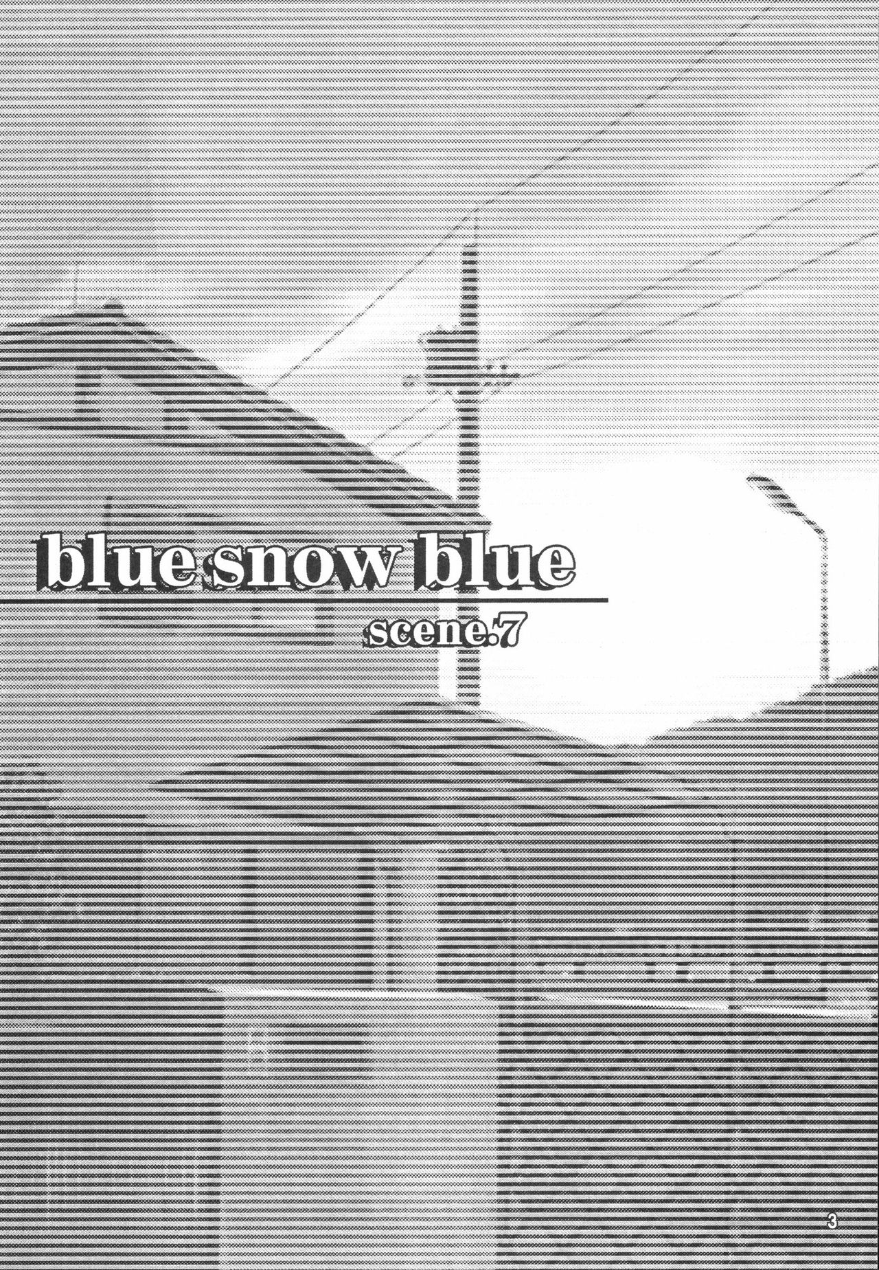 (C72) [Waku Waku Doubutsuen (Tennouji Kitsune)] blue snow blue scene.7 (C72) [わくわく動物園 (天王寺きつね)] blue snow blue scene.7