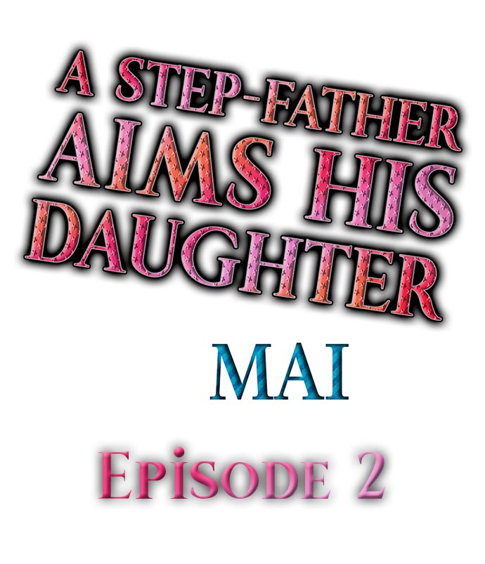 [MAI] A Step-Father Aims His Daughter Ch. 2 [ENG] 